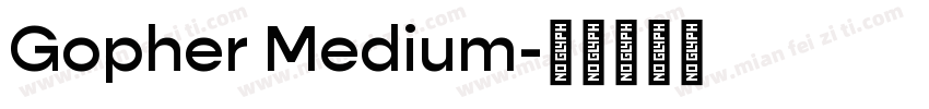 Gopher Medium字体转换